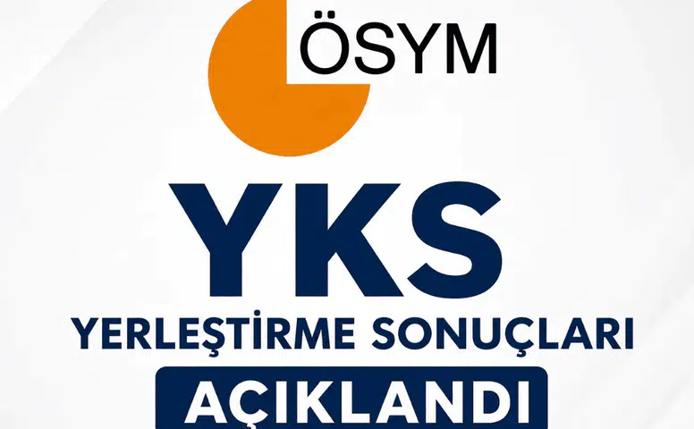 2026 YKS Yerleştirme Sonuçları Açıklandı
