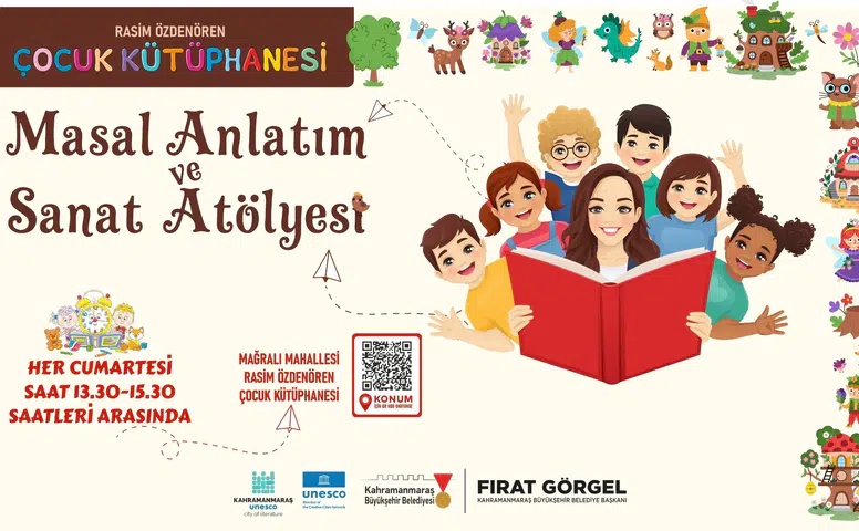 Kahramanmaraş'ta çocuklar için "Masal Anlatım ve Sanat Atölyesi" etkinliği başlıyor