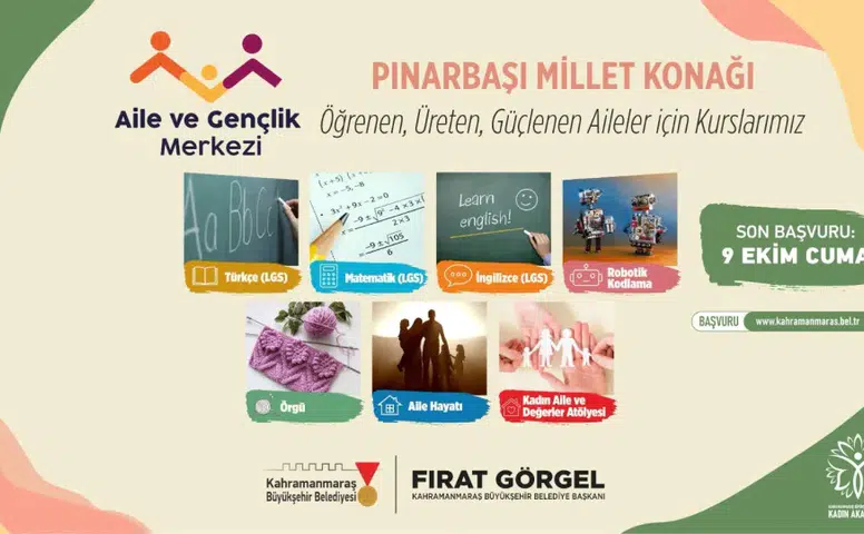 Kahramanmaraş'ta kadınlar ve gençler için ücretsiz eğitimler başlıyor!