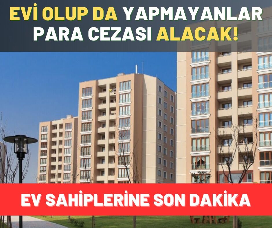 Ev sahipleri acele etsin: Önceden düzeltmeyen ceza alacak 6