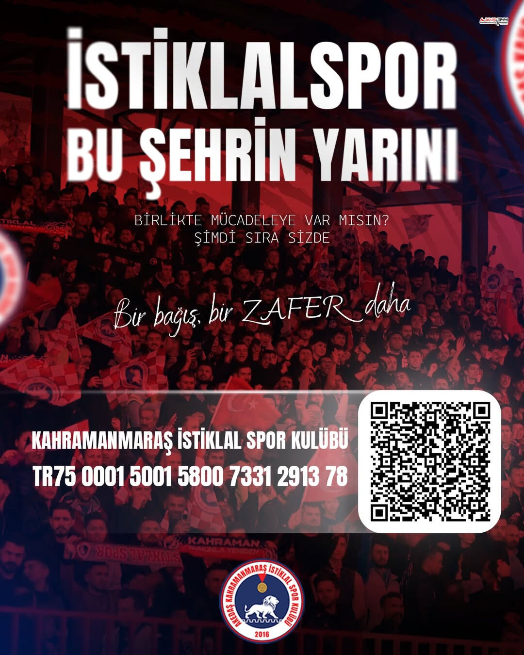 Bir Bağış, Bir Zafer Dahakahramanmaraş İsti̇klal Spor Kulübü Tr75 0001 5001 5800 7331 2913 78#Kah